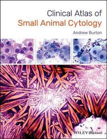 Clinical Atlas of Small Animal Cytology