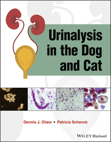 Urinalysis in the Dog and Cat Urinalysis in the Dog and Cat