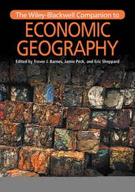 The Wiley–Blackwell Companion to Economic Geography