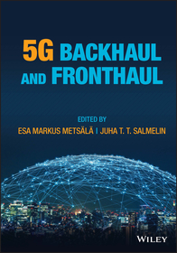5G Backhaul and Fronthaul 5G Backhaul and Fronthaul