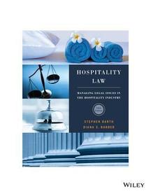 Hospitality Law: Managing Legal Issues in the Hospitality Industry 5e Hospitality Law: Managing Legal Issues in the Hospitality Industry 5e