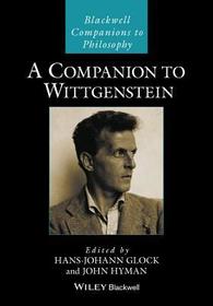 A Companion to Wittgenstein A Companion to Wittgenstein