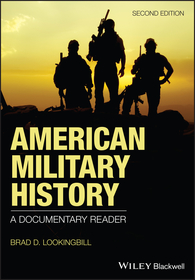 American Military History ? A Documentary Reader, 2nd Edition: A Documentary Reader