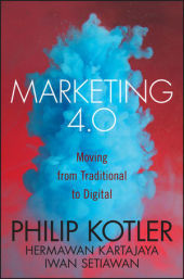Marketing 4.0 ? Moving From Traditional to Digital: Moving from Traditional to Digital