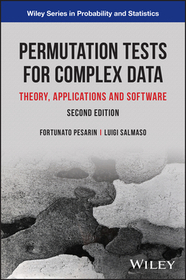 Permutation Tests for Complex Data: Theory, Applic ations and Software 2e: Theory, Applications and Software