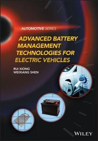 Advanced Battery Management Technologies for Electric Vehicles