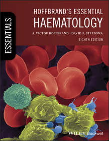 Hoffbrand?s Essential Haematology 8e