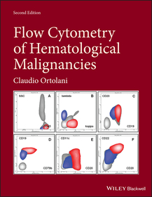 Flow Cytometry of Hematological Malignancies 2nd Edition Flow Cytometry of Hematological Malignancies 2nd Edition