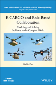 E?CARGO and Role?Based Collaboration ? Modeling and Solving Problems in the Complex World: Modeling and Solving Problems in the Complex World