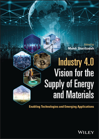 Industry 4.0 Vision for the Supply of Energy and Materials: Enabling Technologies and Emerging Applications: Enabling Technologies and Emerging Applications