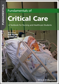 Fundamentals of Critical Care: A Textbook for Nursing and Healthcare Students Fundamentals of Critical Care: A Textbook for Nursing and Healthcare Students