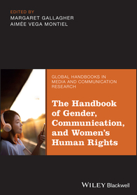 The Handbook of Gender, Communication, and Women′s  Human Rights