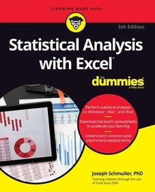 Statistical Analysis with Excel For Dummies, 5th E dition Statistical Analysis with Excel For Dummies, 5th E dition