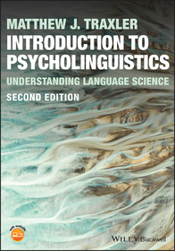 Introduction to Psycholinguistics ? Understanding Language Science, 2nd Edition: Understanding Language Science