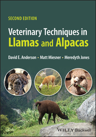 Veterinary Techniques in Llamas and Alpacas 2nd Edition Veterinary Techniques in Llamas and Alpacas 2nd Edition