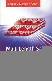 Multi Length-Scale Characterisation: Inorganic Materials Series