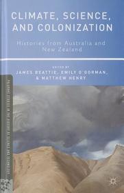 Climate, Science, and Colonization: Histories from Australia and New Zealand