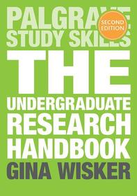 The Undergraduate Research Handbook The Undergraduate Research Handbook