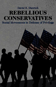 Rebellious Conservatives: Social Movements in Defense of Privilege