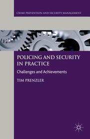 Policing and Security in Practice: Challenges and Achievements