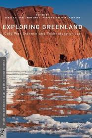 Exploring Greenland: Cold War Science and Technology on Ice