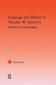 Language and History in Adorno's Notes to Literature