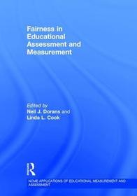 Fairness in Educational Assessment and Measurement Fairness in Educational Assessment and Measurement