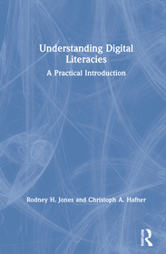 Understanding Digital Literacies: A Practical Introduction