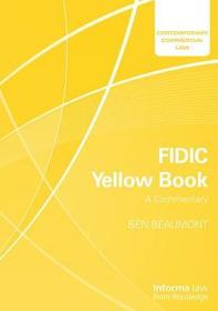 FIDIC Yellow Book: A Commentary: A Commentary FIDIC Yellow Book: A Commentary: A Commentary