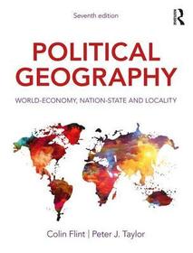 Political Geography: World-Economy, Nation-State and Locality Political Geography: World-Economy, Nation-State and Locality
