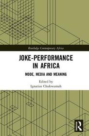 Joke-Performance in Africa: Mode, Media and Meaning