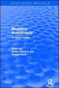 Routledge Revivals: Medieval Scandinavia (1993): An Encyclopedia