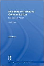 Exploring Intercultural Communication: Language in Action