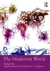 The Modernist World The Modernist World