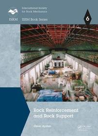 Rock Reinforcement and Rock Support Rock Reinforcement and Rock Support