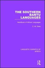 The Southern Bantu Languages: Handbook of African Languages