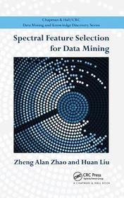 Spectral Feature Selection for Data Mining