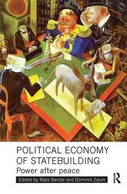 Political Economy of Statebuilding: Power after peace