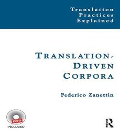 Translation-Driven Corpora: Corpus Resources for Descriptive and Applied Translation Studies