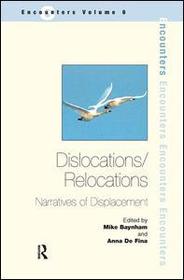 Dislocations/ Relocations: Narratives of Displacement