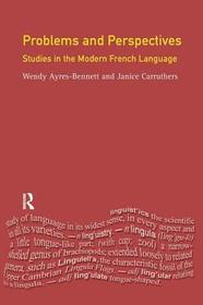 Problems and Perspectives: Studies in the Modern French Language