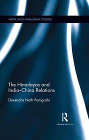 The Himalayas and India-China Relations The Himalayas and India-China Relations