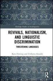 Revivals, Nationalism, and Linguistic Discrimination: Threatening Languages