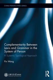 Complementarity Between Lexis and Grammar in the System of Person: A Systemic Typological Approach