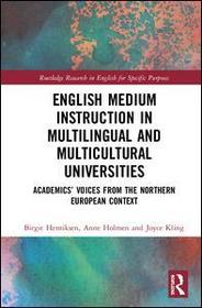 English Medium Instruction in Multilingual and Multicultural Universities: Academics’ Voices from the Northern European Context