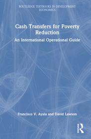 Cash Transfers for Poverty Reduction: An International Operational Guide Cash Transfers for Poverty Reduction: An International Operational Guide