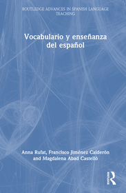 Vocabulario y enseñanza del español: teoría y metodología
