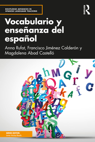 Vocabulario y enseñanza del español: teoría y metodología