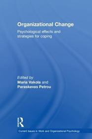 Organizational Change: Psychological effects and strategies for coping Organizational Change: Psychological effects and strategies for coping