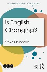 Is English Changing? Is English Changing?